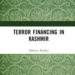 کشمیر میں دہشت گردی کی مالی معاونت کو اجاگر کرنے والی کتاب’’ ٹیرر فنانسنگ اِن کشمیر‘‘ کا اجرا